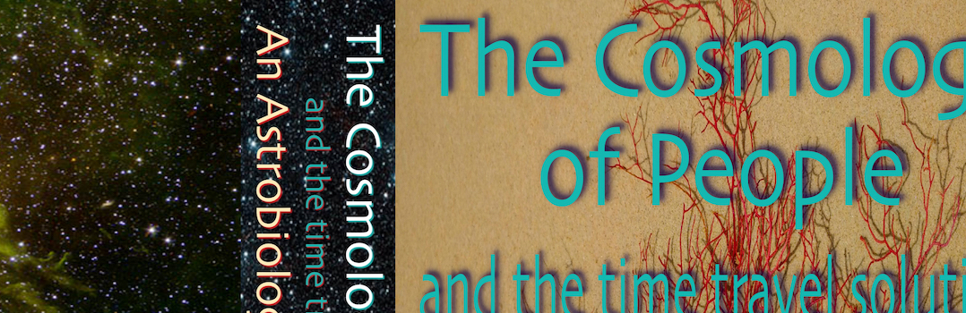 The Cosmology of People and the time travel solution